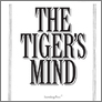[thumbnail of The Tiger's Mind front cover (2012)]