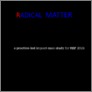 [thumbnail of Radical Matter]