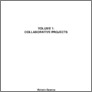 [thumbnail of Volume 1: Collaborative projects]