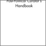 [thumbnail of The post-political curator’s handbook]