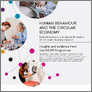 [thumbnail of Human Behaviour and the Circular Economy: Social, behavioural, and cultural dimensions of the circular economy transition]