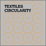 [thumbnail of Textiles circularity]